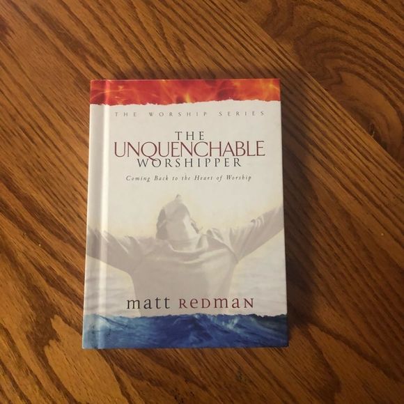 6/$20 The Unquenchable Worshipper hardback book by Matt Redman - Picture 1 of 2